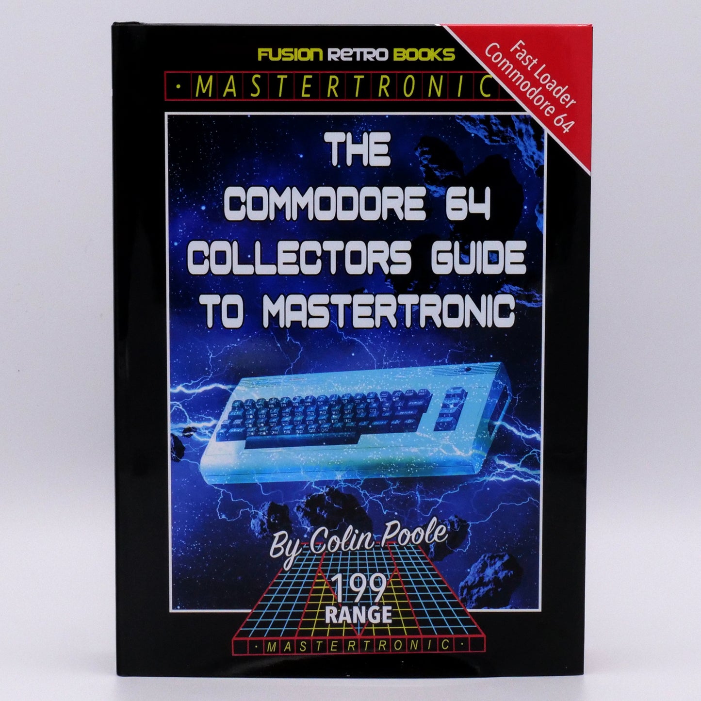 The Commodore 64 Collectors Guide to Mastertronic (Signed)